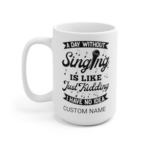Funny Singing Mug, Gift for Mom from Daughter, Singer Songwriter White Ceramic Mug