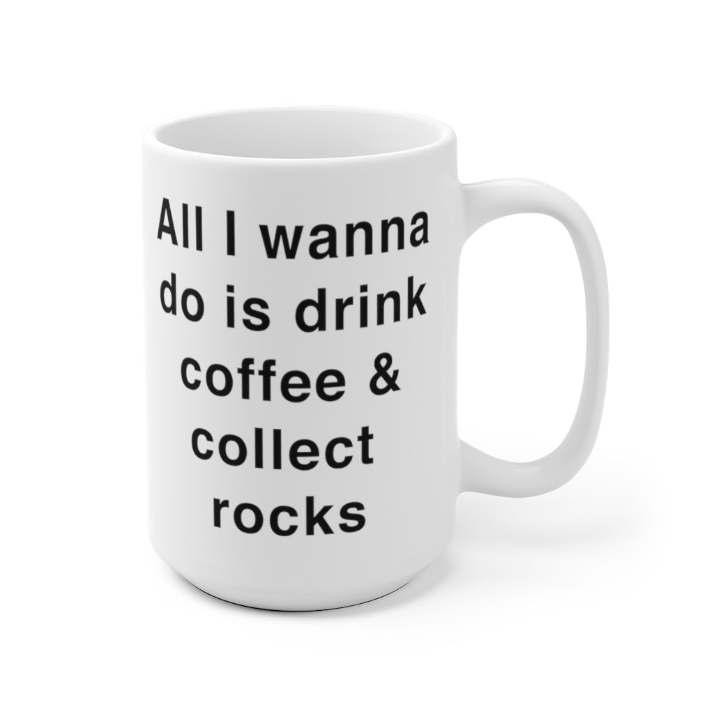 Funny Rock Collector White Ceramic Coffee Mug