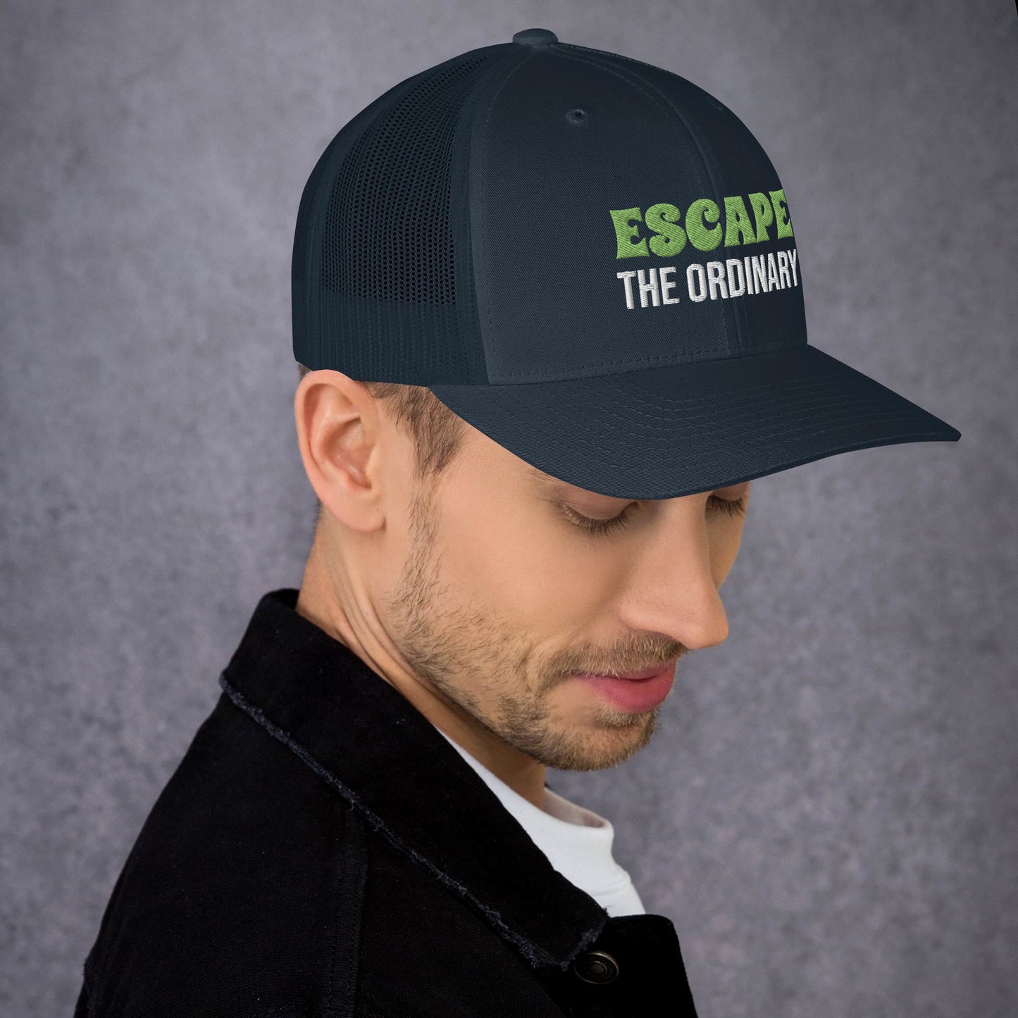 Escape the Ordinary Embroidered Trucker Cap