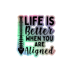 Chiropractor Life's Better Aligned Holographic stickers